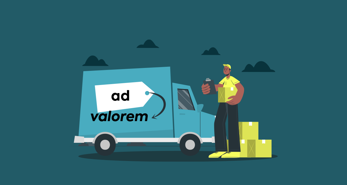 O que Ad Valorem? Como calcular essa taxa e definir o frete